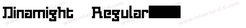 Dinamight Regular字体转换